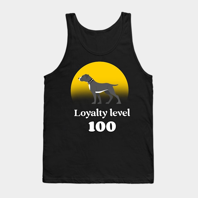 Staffie loyalty level 100 Tank Top by Dog Lovers Store